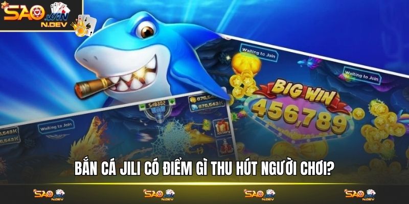 bắn cá Jili